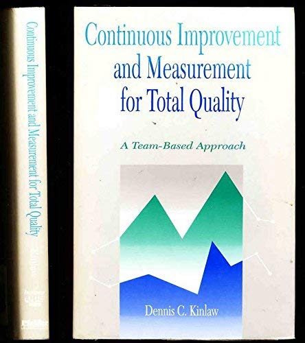 Stock image for Continuous Improvement and Measurement for Total Quality: A Team-Based Approach for sale by Wonder Book