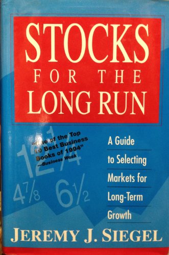 Imagen de archivo de Stocks for the Long Run: A Guide to Selecting Markets for Long-Term Growth a la venta por SecondSale