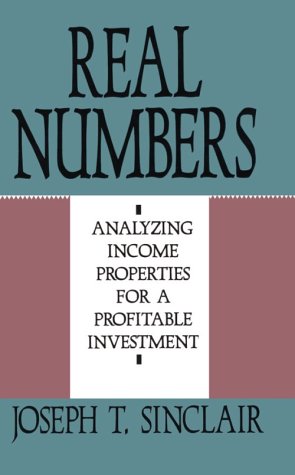 Stock image for Real Numbers: Analyzing Income Properties for a Profitable Investment for sale by Front Cover Books