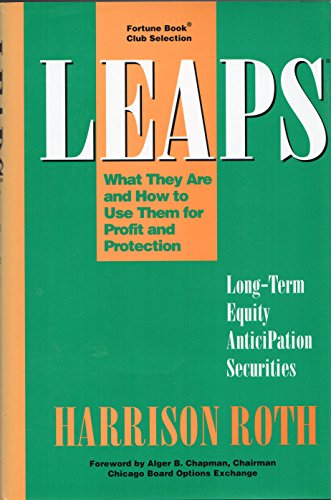 9781556238192: LEAPS: Long-Term Equity Anticipation Securites: What They Are and How to Use Them for Profit and Protection (Long-Term Equity Anticipation Securities ... How to Use Them for Profit and Protection)