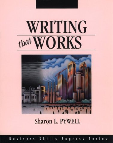 Stock image for Writing That Works (Business Skills Express Series) for sale by Wonder Book