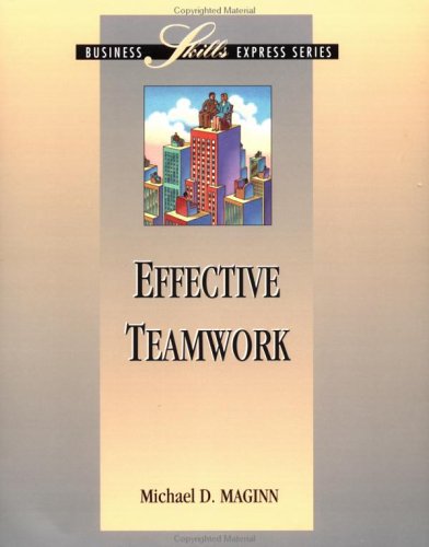 Beispielbild fr Effective Teamwork (Business Skills Express) zum Verkauf von Wonder Book