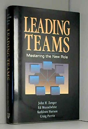 9781556238949: Leading Teams: Mastering the New Role