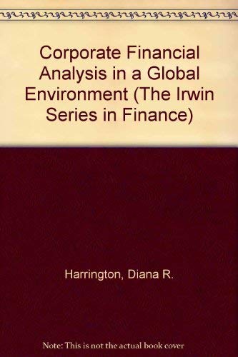 9781556239007: Corporate Financial Analysis: Decisions in a Global Environment