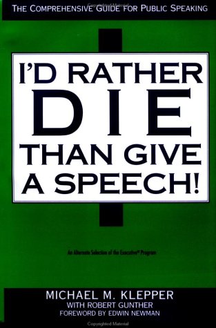 9781556239519: I'd Rather Die Than Give a Speech