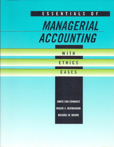 Beispielbild fr Essentials of Managerial Accounting with Ethics Cases zum Verkauf von Faith In Print