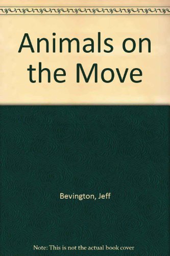 Animals on the Move:Animals in the AIr (9781556240089) by Bevington, Jeff