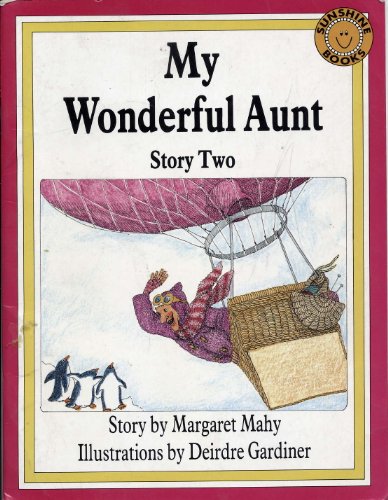9781556240829: My Wonderful Aunt: Story Two (My Wonderful Aunt, Story Two) by Margaret Mahy (1986-08-02)