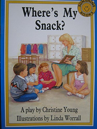 Imagen de archivo de Where's My Snack? (Sunshine Books) a la venta por SecondSale