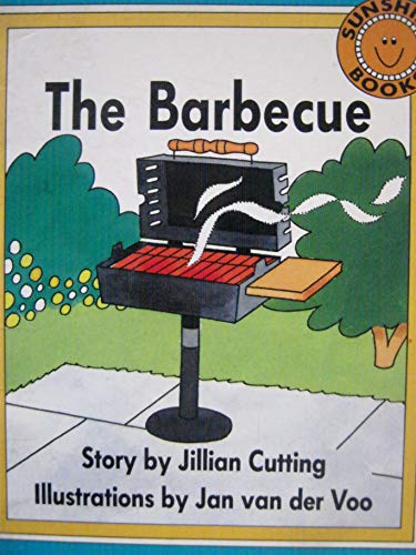 Stock image for The Barbecue (Sunshine Books, Early Emergent Level 1) for sale by BookHolders