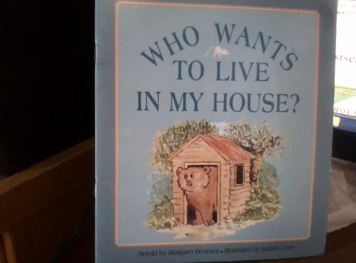 Imagen de archivo de Who wants to live in my house? (The book bank) a la venta por Better World Books