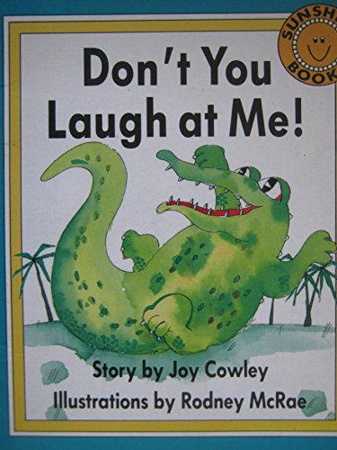 Stock image for Don'y You Laugh at Me! for sale by Better World Books