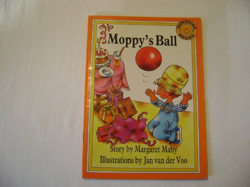 Moppy's ball (Sunshine books) (9781556248597) by Mahy, Margaret