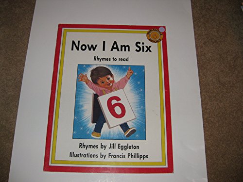 Beispielbild fr Now I am Six: Rhymes to Read zum Verkauf von SecondSale