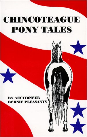 9781556309052: Chincoteague Pony Tales by Pleasants, Bernie (1999) Paperback