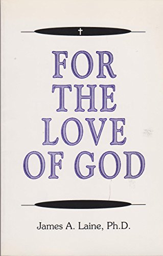 Beispielbild fr For the Love of God zum Verkauf von Once Upon A Time Books