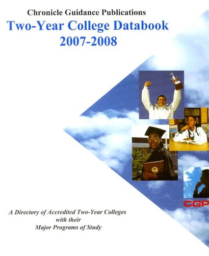 Beispielbild fr Chronicle Two-Year College Databook: A Directory of Accredited Two-Year Colleges with Their Major Programs of Study zum Verkauf von ThriftBooks-Atlanta