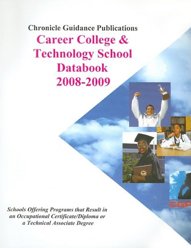 Beispielbild fr Chronicle Career College & Technology School Databook, 2008-2009 zum Verkauf von Library House Internet Sales