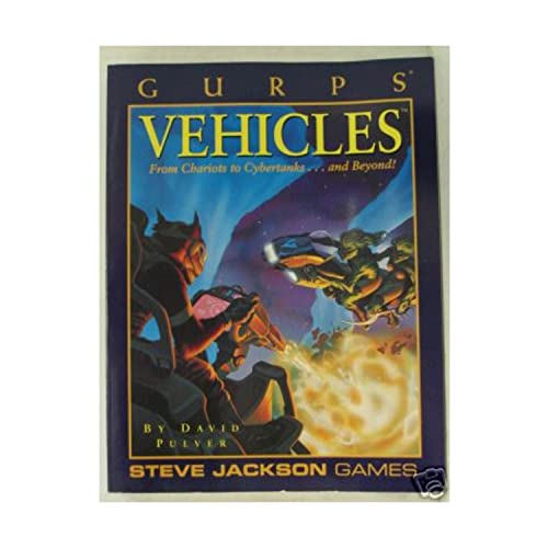 Gurps Vehicles: From Chariots to Cybertanks...and Beyond! (9781556342035) by David L. Pulver