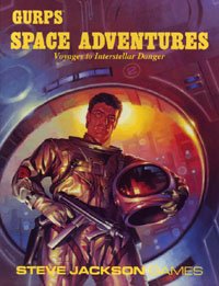 Gurps Space Adventures: Voyages to Interstellar Danger (9781556342103) by Pulver, David; Gressman, Thomas; Jackson, Steve; Koke, Jeff