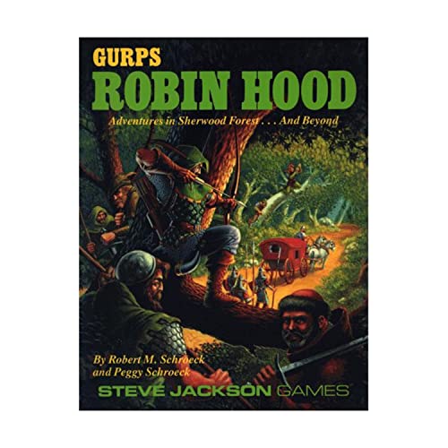 Gurps Robin Hood: Adventures in Sherwood Forest...and Beyond (9781556342158) by Schroeck, Robert; Schroeck, Peggy; Koke, Jeff