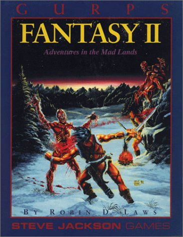Gurps Fantasy II: Adventures in the Mad Lands (9781556342646) by Laws, Robin D.