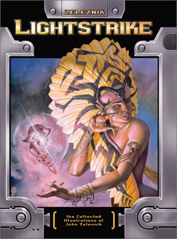 Stock image for Lightstrike : the Art of John Zeleznik for sale by Mahler Books