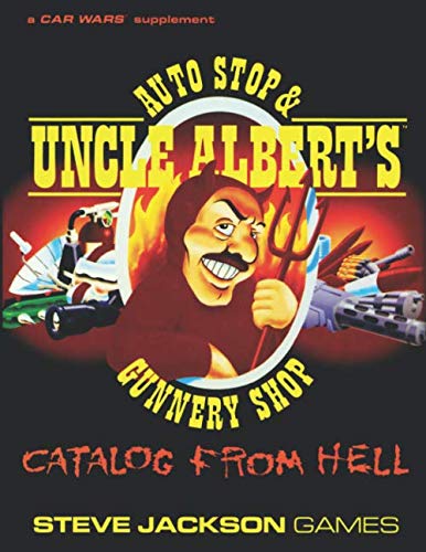 Stock image for Car Wars: Uncle Albert's Catalog from Hell for sale by GF Books, Inc.