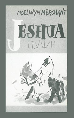 Stock image for Jeshua: Nazareth to Jerusalem ( Princeton Theological Monograph Series, 26) for sale by The Warm Springs Book Company