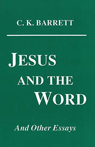 9781556350290: Jesus and the Word: And Other Essays: 41 (Princeton Theological Monograph)
