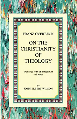 Stock image for On the Christianity of Theology : Translated with an Introduction and Notes for sale by Better World Books