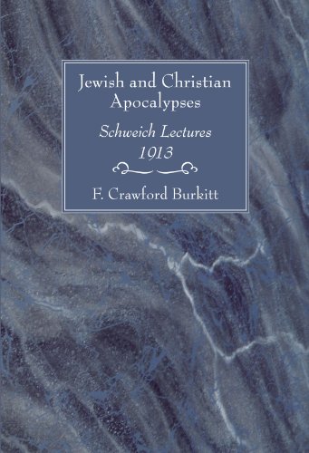 Stock image for Jewish and Christian Apocalypses: Schweich Lectures, 1913 for sale by Windows Booksellers