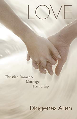 Beispielbild fr Love: Christian Romance, Marriage, Friendship zum Verkauf von BooksRun