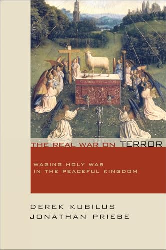 Stock image for The Real War on Terror: Waging Holy War in the Peaceful Kingdom for sale by SecondSale