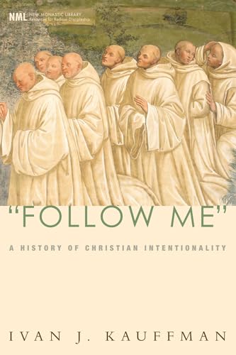 "Follow Me": A History of Christian Intentionality