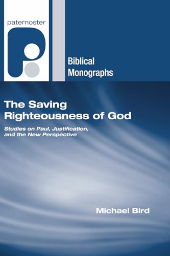 Stock image for The Saving Righteousness of God: Studies on Paul, Justification and the New Perspective for sale by Textbooks_Source