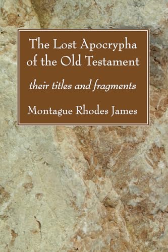 9781556352898: The Lost Apocrypha of the Old Testament: their titles and fragments