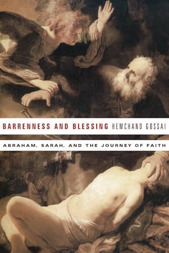 Beispielbild fr Barrenness and Blessing: Abraham, Sarah, and the Journey of Faith zum Verkauf von Windows Booksellers