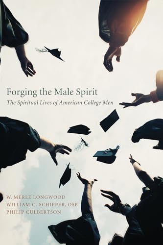 Beispielbild fr Forging the Male Spirit zum Verkauf von ThriftBooks-Atlanta