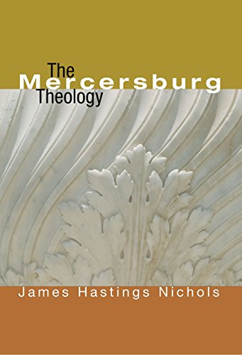Beispielbild fr The Mercersburg Theology zum Verkauf von Windows Booksellers