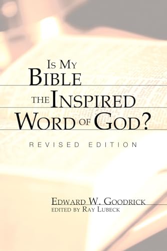 Beispielbild fr Is My Bible the Inspired Word of God?: Revised Edition zum Verkauf von ThriftBooks-Atlanta