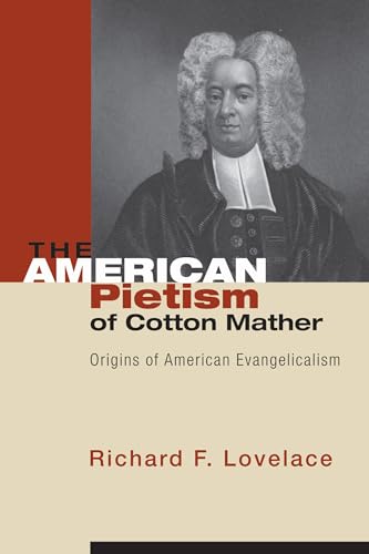 Beispielbild fr The American Pietism of Cotton Mather zum Verkauf von Chiron Media