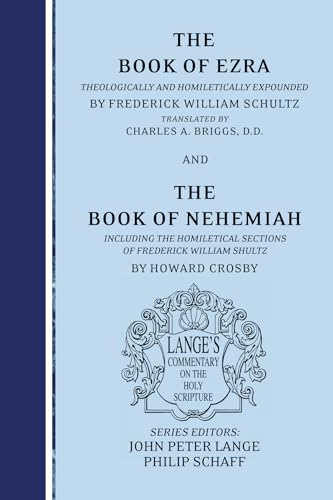Beispielbild fr The Books of Ezra and Nehemiah: an Exegetical and Doctrinal Commentary (Lange's Commentary on the Holy Scripture) zum Verkauf von Regent College Bookstore