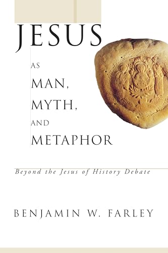 Beispielbild fr Jesus as Man, Myth, and Metaphor: Beyond the Jesus of History Debate zum Verkauf von Windows Booksellers