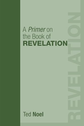 Stock image for A Primer on the Book of Revelation: for sale by Lakeside Books