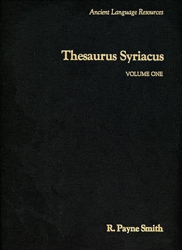 Thesaurus Syriacus (Ancient Language Resources) (2 volumes) (9781556355738) by Smith, R Payne; Hanson, K C