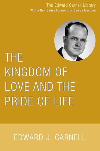 Stock image for The Kingdom of Love and the Pride of Life (Edward Carnell Library) for sale by GF Books, Inc.