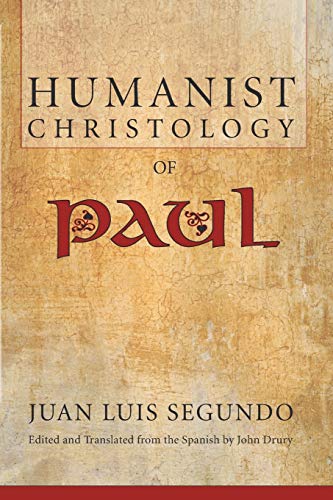 9781556356001: Humanist Christology of Paul