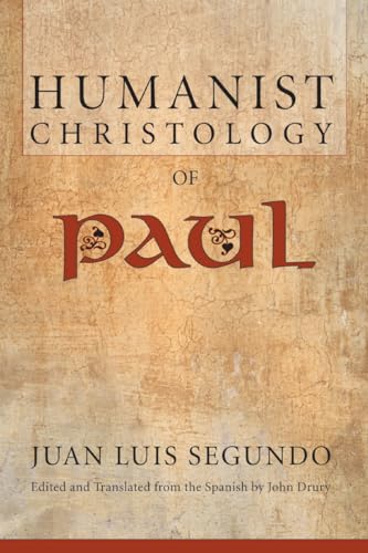 9781556356001: Humanist Christology of Paul