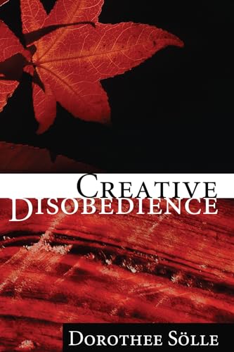 9781556356407: Creative Disobedience